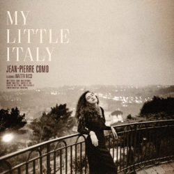 JEAN PIERRE COMO (Feat Walter RICCI) – MY LITTLE ITALY